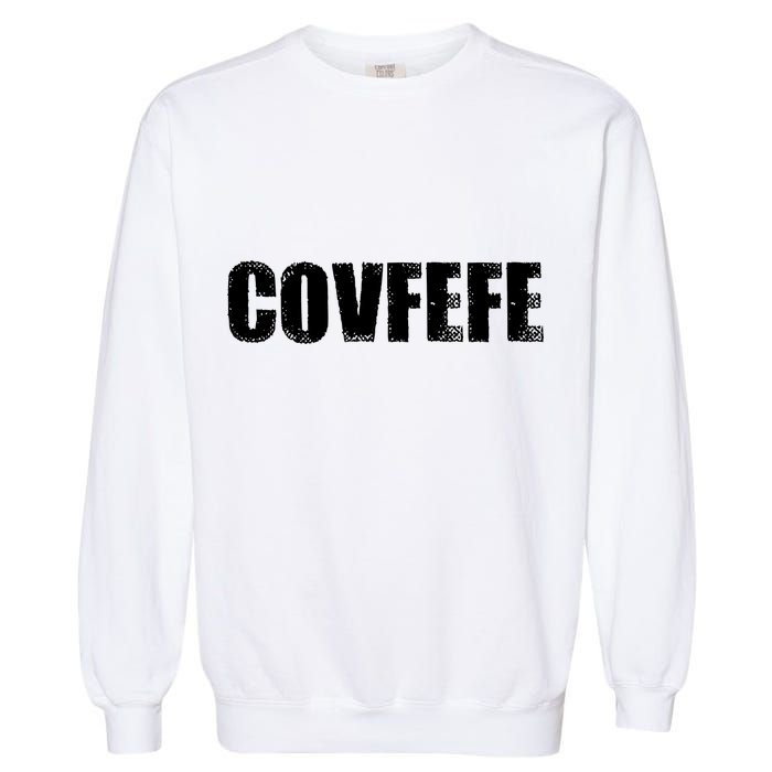 Limited Edition - Distressed Covfefe Garment-Dyed Sweatshirt