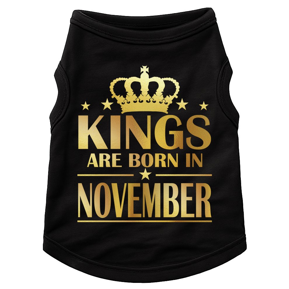 Limited Edition - Kings Are Born in November Doggie Tank