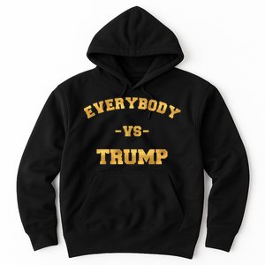 Limited Edition Everybody VS Trump Gold Print Hoodie