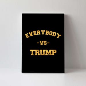 Limited Edition Everybody VS Trump Gold Print Canvas