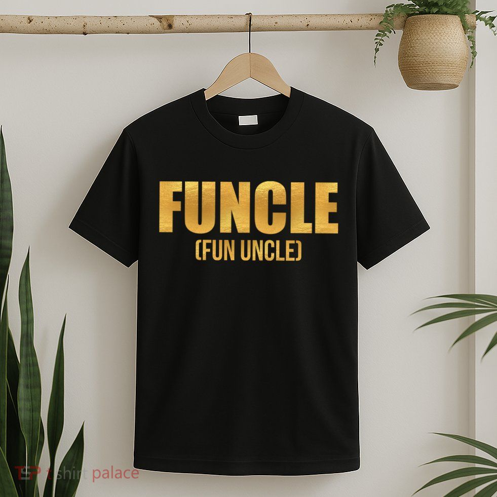 Limited Edition FUNCLE Fun Uncle Gold Print T-Shirt