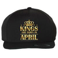 Limited Edition Kings Are Born in April Wool Snapback Cap