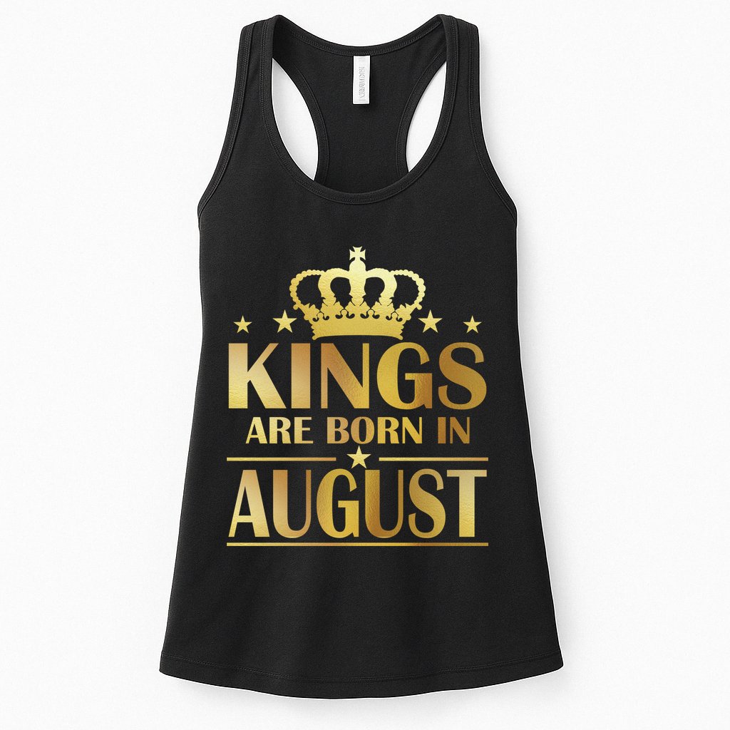 Limited Edition Kings Are Born in August Womens Tank Top