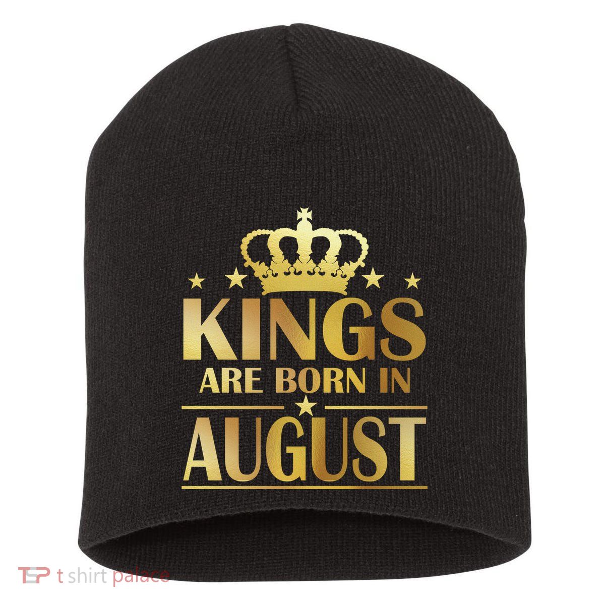 Limited Edition Kings Are Born in August Short Acrylic Beanie
