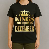 Limited Edition Kings Are Born in December Gold Print T-Shirt