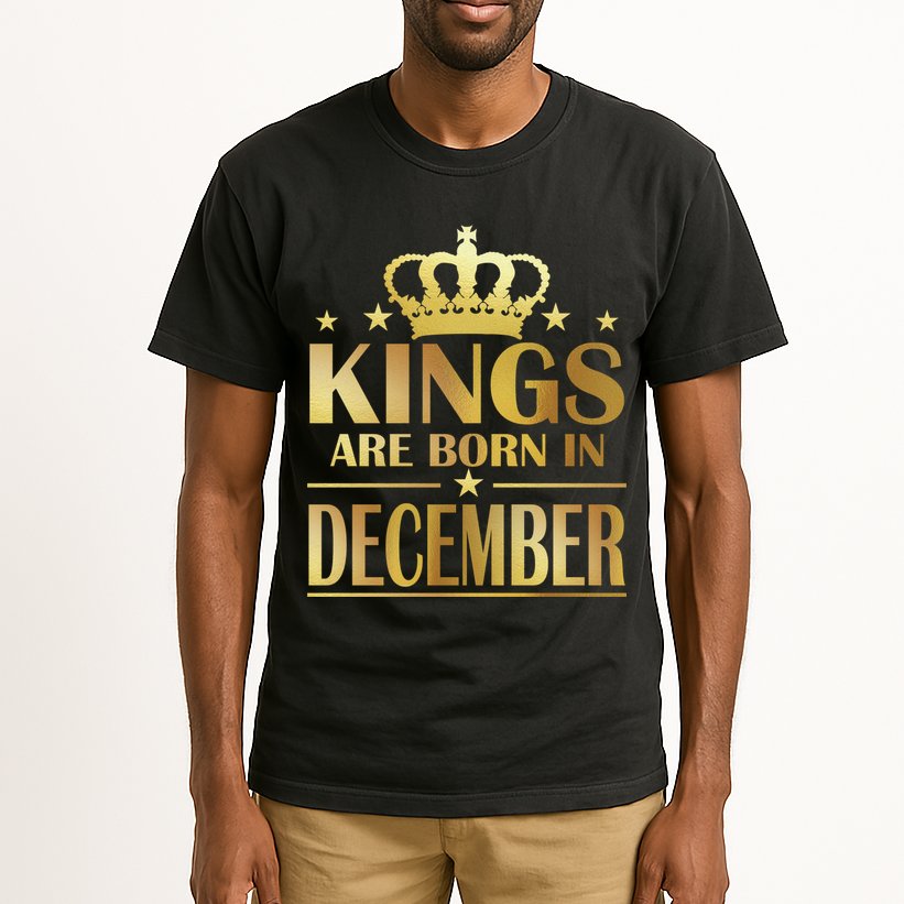 Limited Edition Kings Are Born in December Gold Print Tall T-Shirt