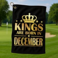 Limited Edition Kings Are Born in December Gold Print Golf Towel
