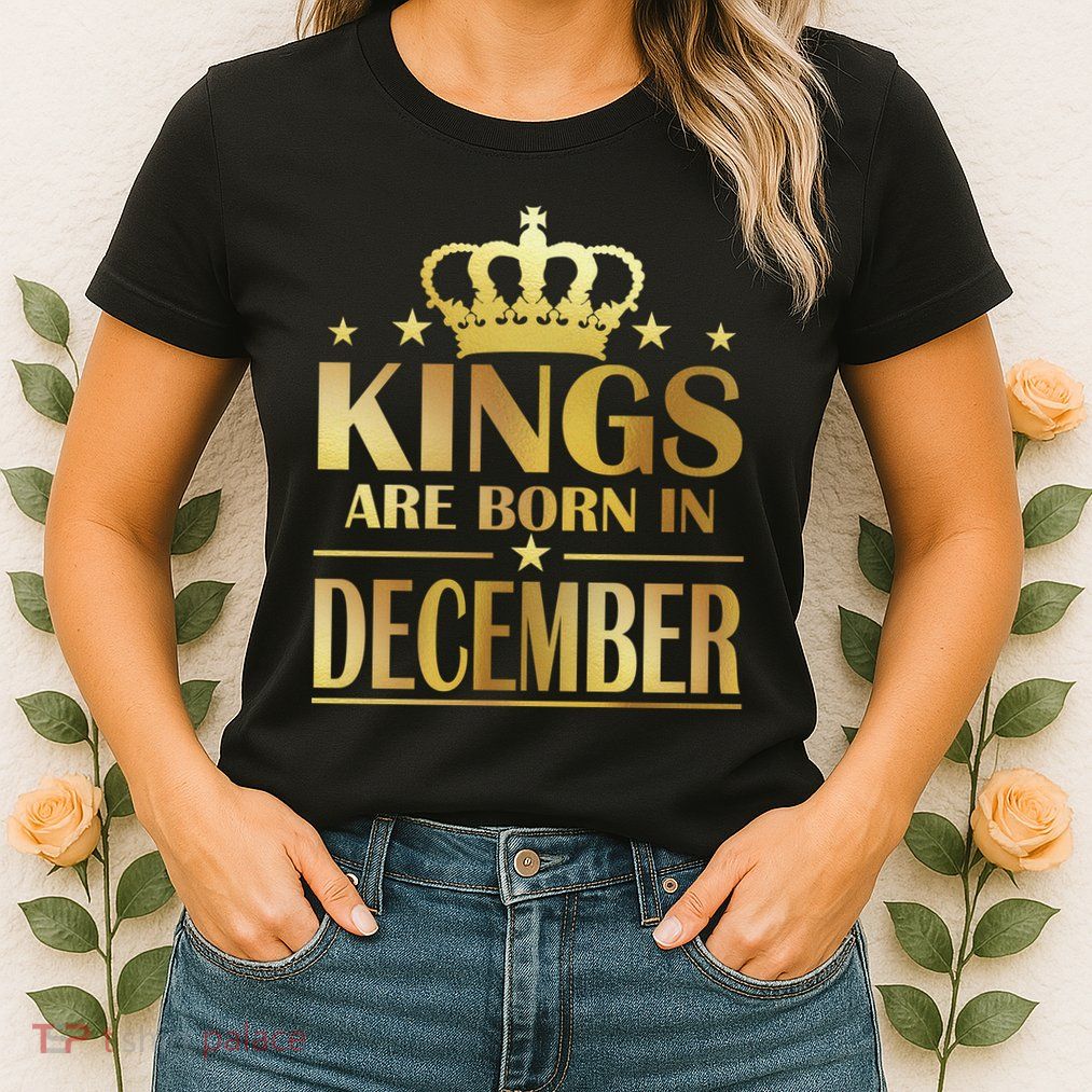 Limited Edition Kings Are Born in December Gold Print Womens T-Shirt