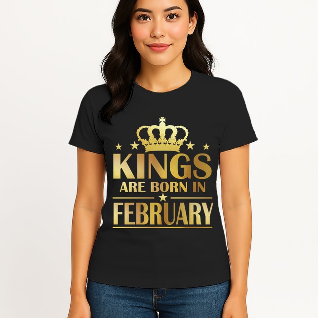Limited Edition Kings Are Born In February Womens T-Shirt