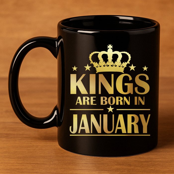Limited Edition Kings Are Born in January Gold Print 11oz C Handle Ceramic Mug