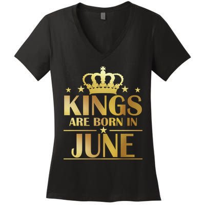 Limited Edition Kings Are Born in June Women's V-Neck T-Shirt
