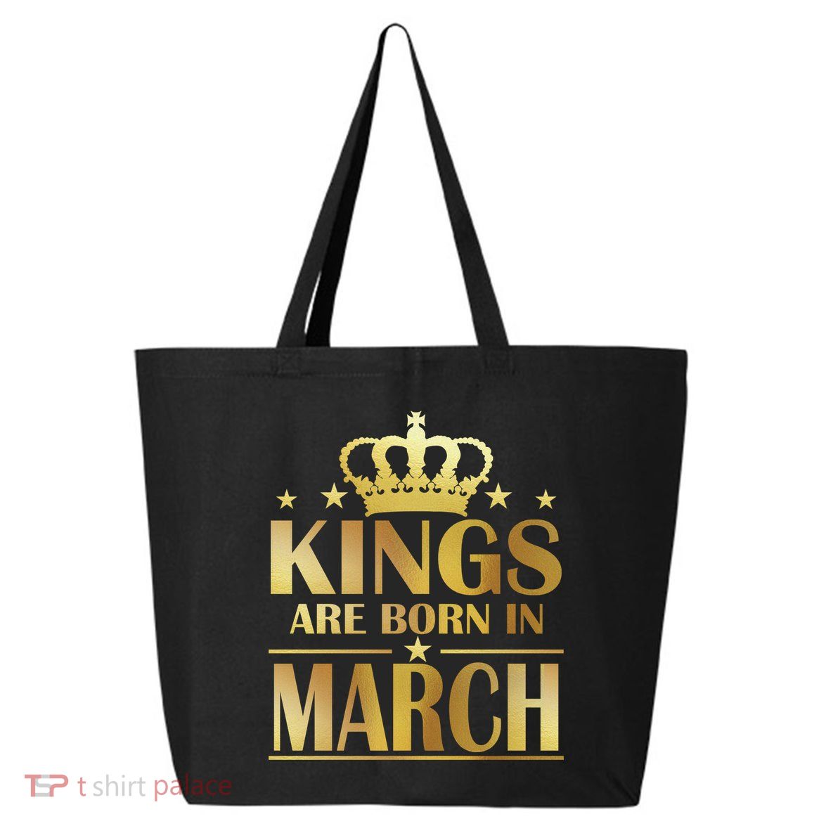 Limited Edition Kings Are Born in March 25L Jumbo Tote