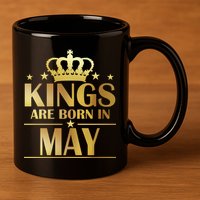 Limited Edition Kings Are Born in May 11oz C Handle Ceramic Mug