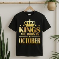 Limited Edition Kings Are Born in October Gold Print T-Shirt
