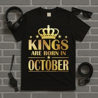 Limited Edition Kings Are Born in October Gold Print T-Shirt