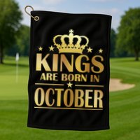 Limited Edition Kings Are Born in October Gold Print Golf Towel