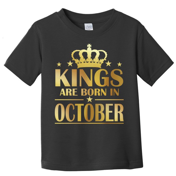 Limited Edition Kings Are Born in October Gold Print Toddler T-Shirt