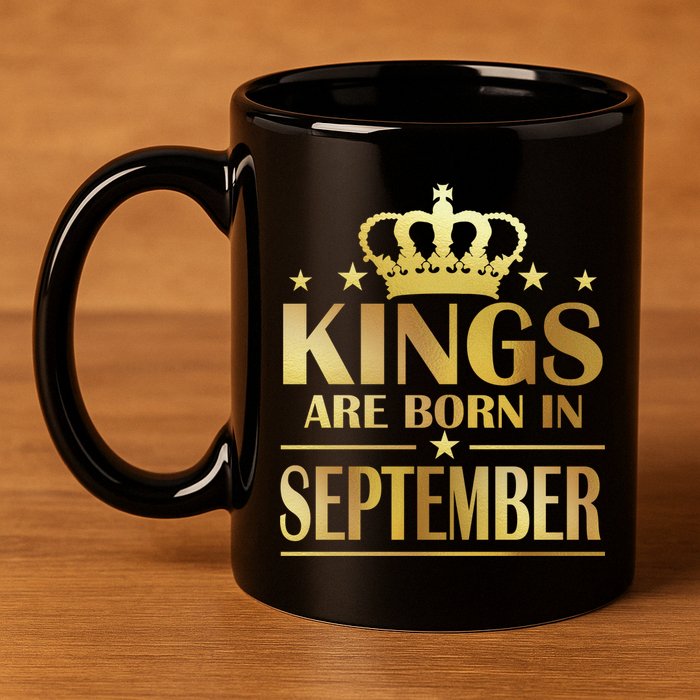Limited Edition Kings Are Born in September 11oz C Handle Ceramic Mug