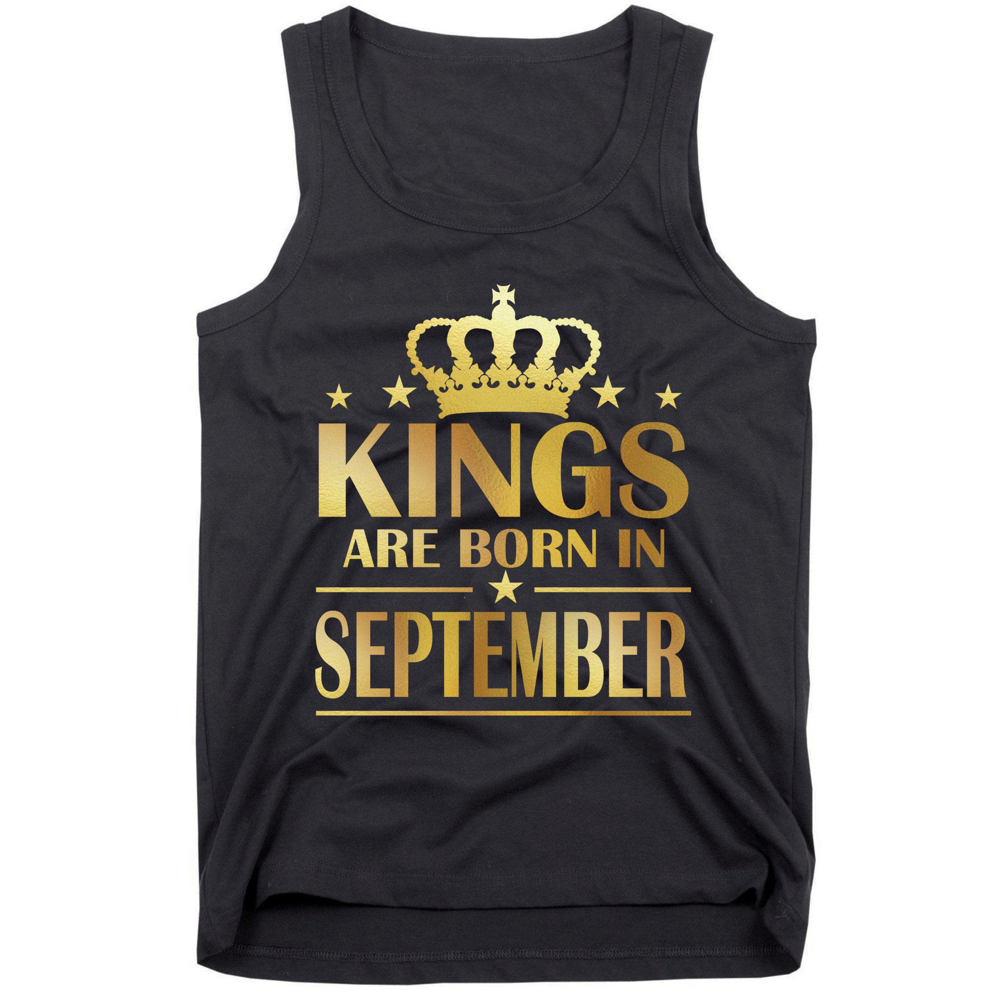 Limited Edition Kings Are Born in September Tank Top