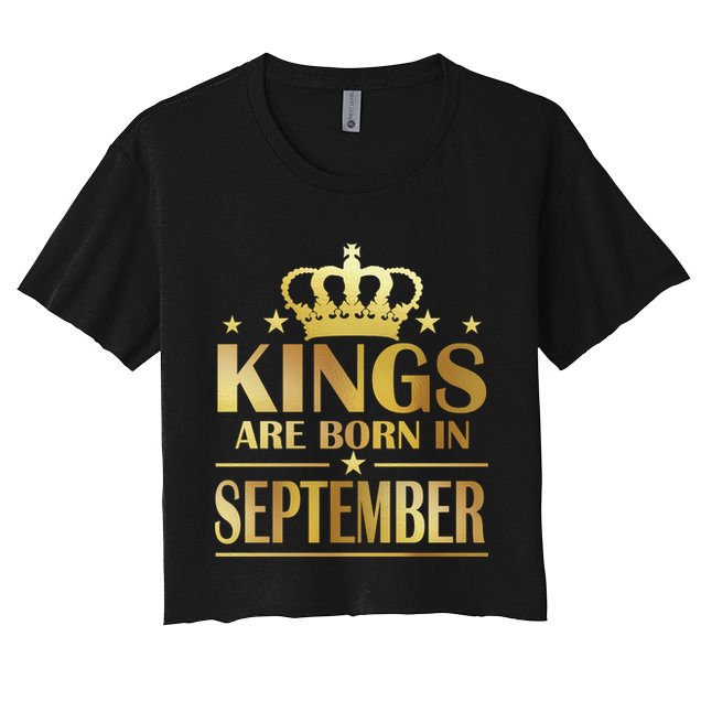 Limited Edition Kings Are Born in September Crop Top