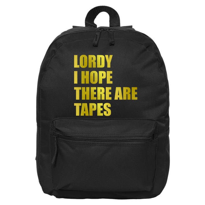 Limited Edition Lordy, I Hope There Are Tapes 16 in Basic Backpack