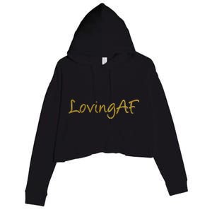 Limited Edition Loving AF Gold Font Crop Fleece Hoodie