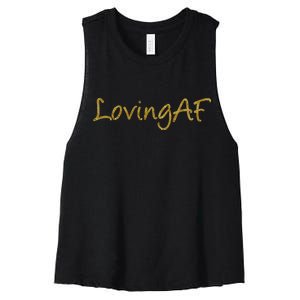 Limited Edition Loving AF Gold Font Women's Racerback Cropped Tank