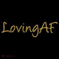 Limited Edition Loving AF Gold Font Baby Bodysuit