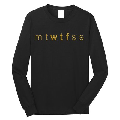 Limited Edition mtWTFss Days of the Week WTF Gold Print Long Sleeve Shirt