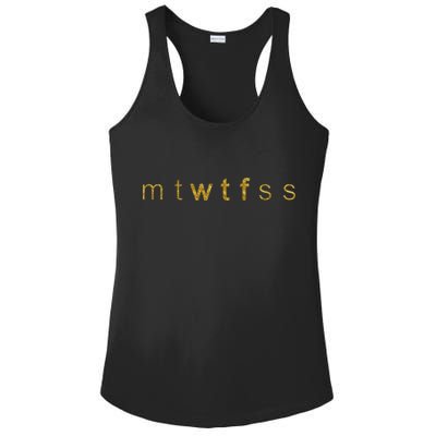 Limited Edition mtWTFss Days of the Week WTF Gold Print Ladies PosiCharge Competitor Racerback Tank