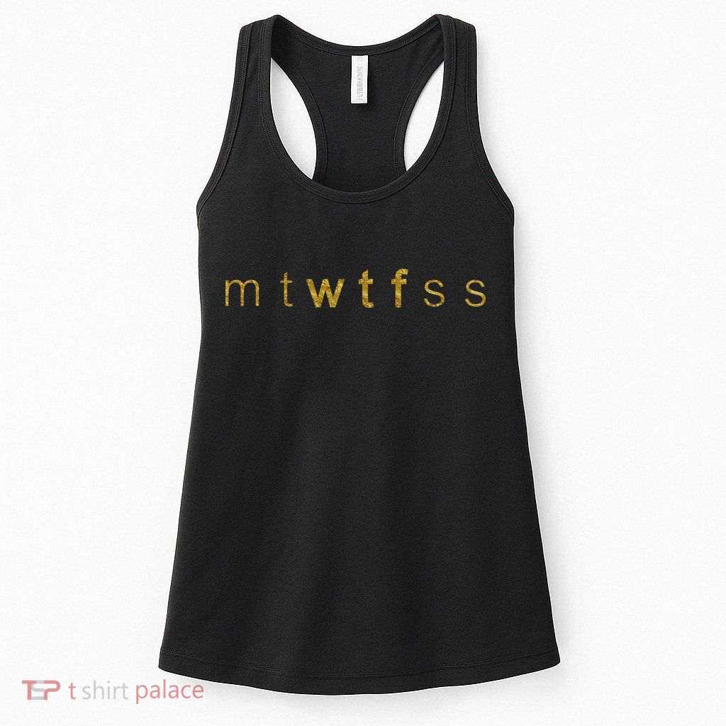 Limited Edition mtWTFss Days of the Week WTF Gold Print Womens Tank Top