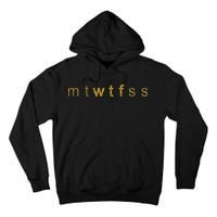 Limited Edition mtWTFss Days of the Week WTF Gold Print Tall Hoodie