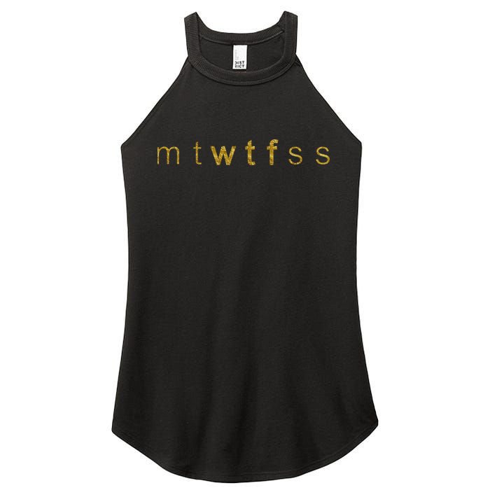 Limited Edition mtWTFss Days of the Week WTF Gold Print Women's Perfect Tri Rocker Tank