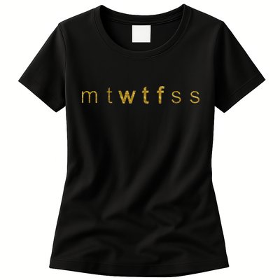 Limited Edition mtWTFss Days of the Week WTF Gold Print Womens T-Shirt