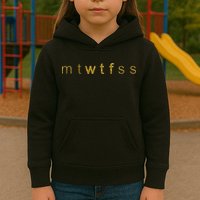 Limited Edition mtWTFss Days of the Week WTF Gold Print Kids Hoodie
