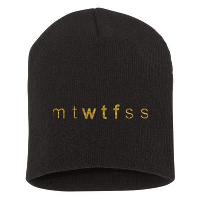 Limited Edition mtWTFss Days of the Week WTF Gold Print Short Acrylic Beanie