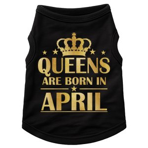 Limited Edition Queens Are Born In April Doggie Tank