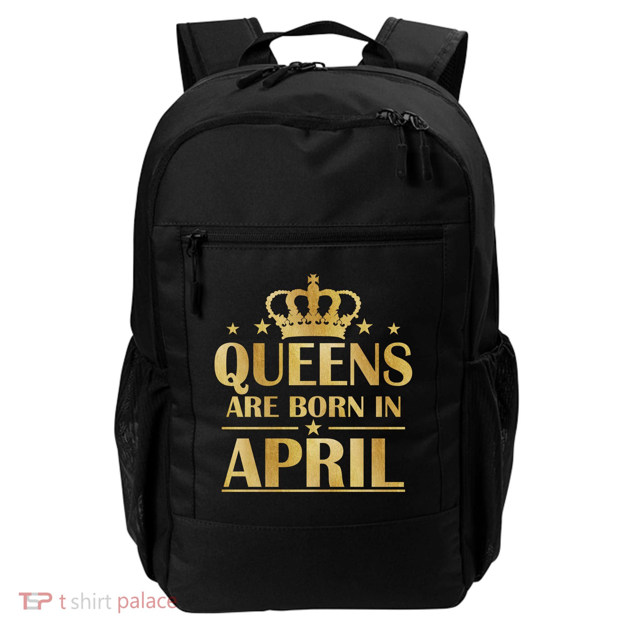 Limited Edition Queens Are Born In April Daily Commute Backpack