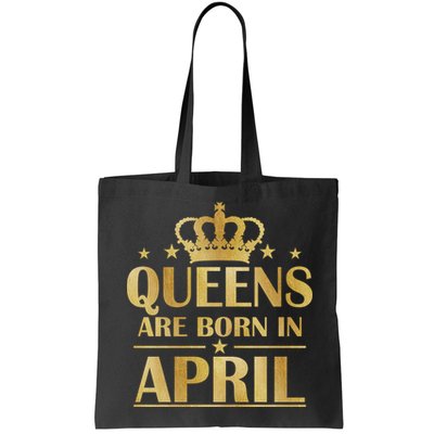 Limited Edition Queens Are Born In April Bag