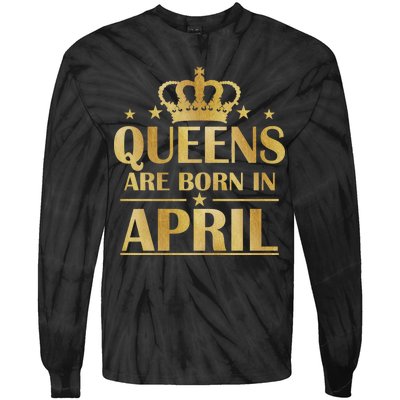 Limited Edition Queens Are Born In April Tie-Dye Long Sleeve Shirt