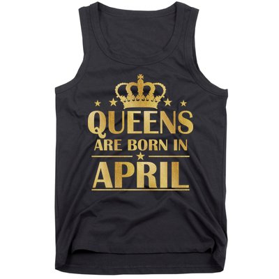 Limited Edition Queens Are Born In April Tank Top