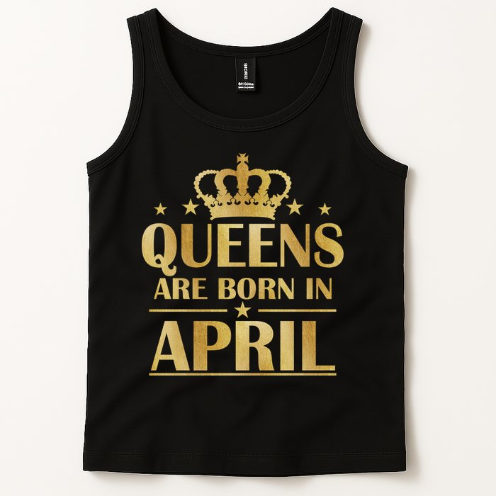 Limited Edition Queens Are Born In April Tank Top