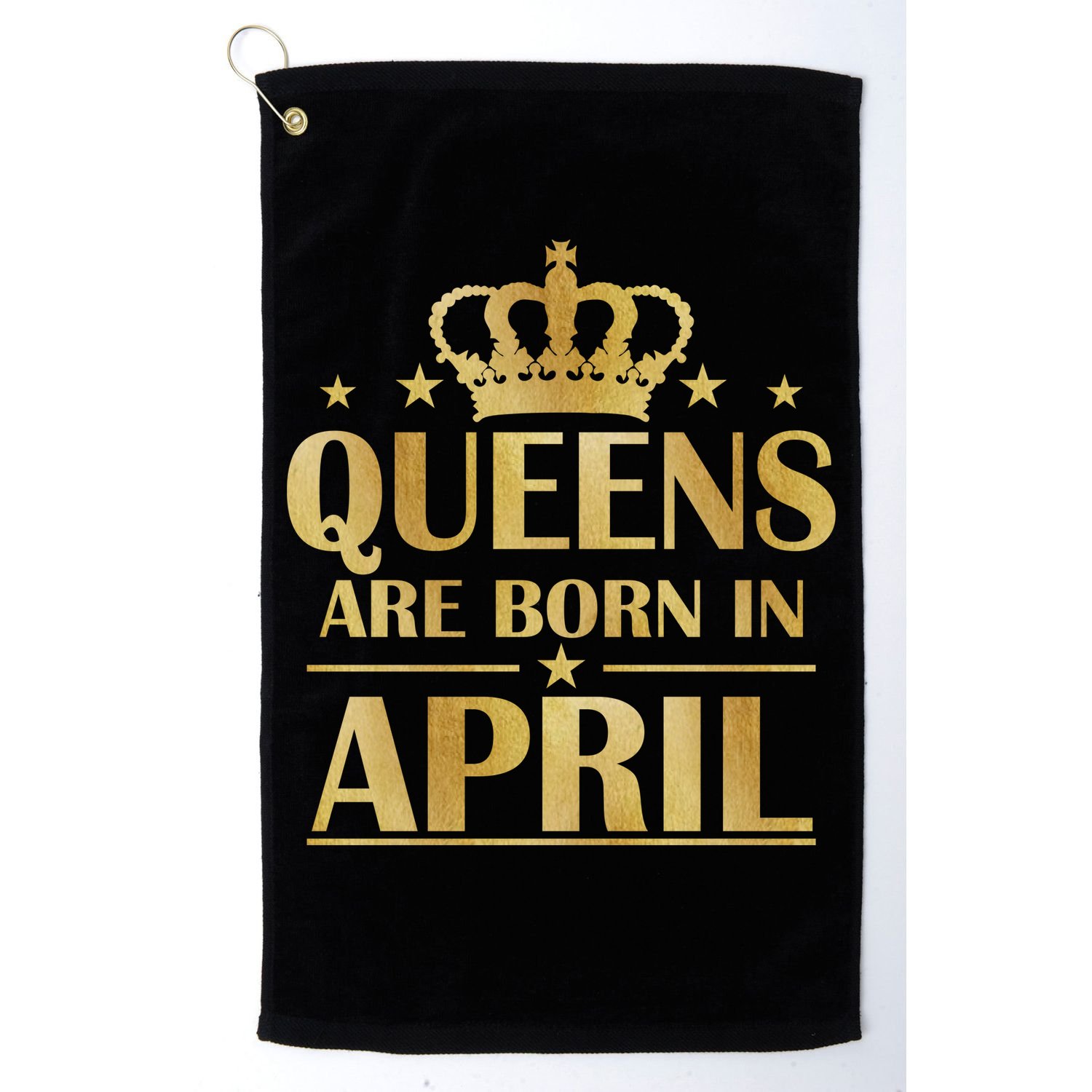 Limited Edition Queens Are Born In April Golf Towel