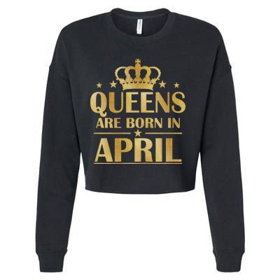 Limited Edition Queens Are Born In April Cropped Pullover Crew