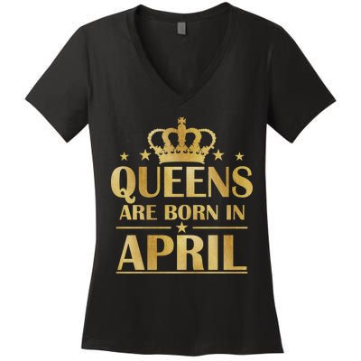 Limited Edition Queens Are Born In April Women's V-Neck T-Shirt