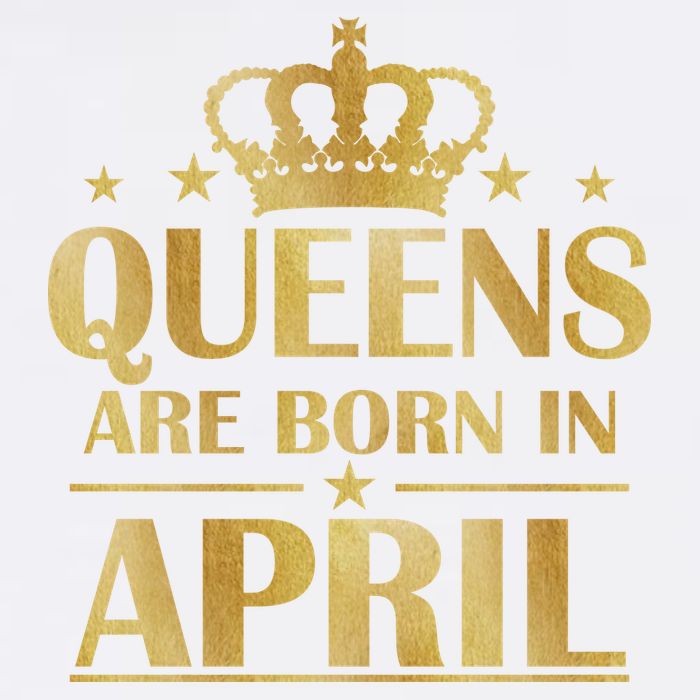 Limited Edition Queens Are Born In April Garment-Dyed Sweatshirt