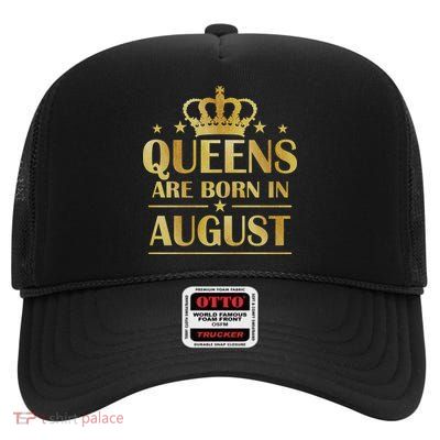 Limited Edition Queens Are Born In August Gold Print High Crown Mesh Back Trucker Hat