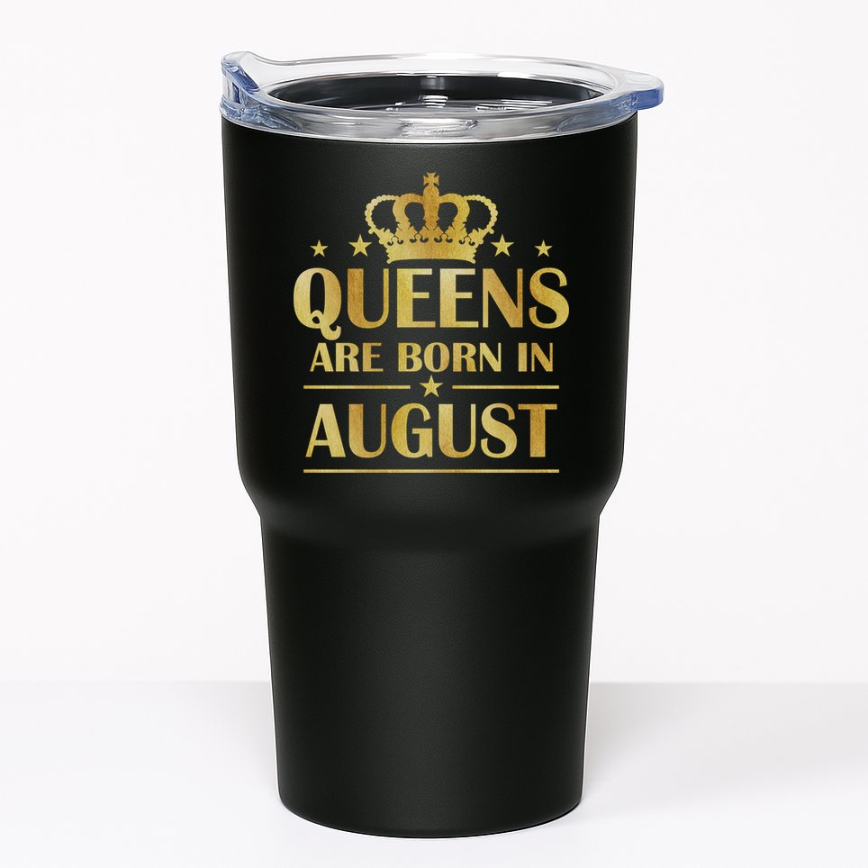 Limited Edition Queens Are Born In August Gold Print Tumbler