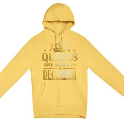 Limited Edition Queens Are Born In December Premium Pullover Hoodie