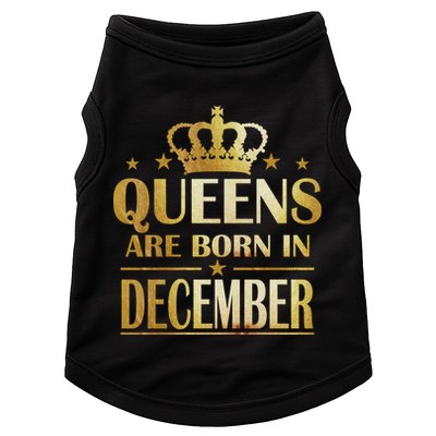 Limited Edition Queens Are Born In December Doggie Tank